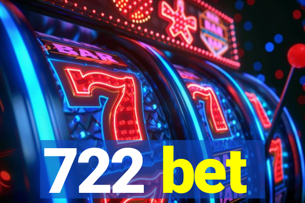 722 bet